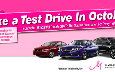 Huntington Honda Will Donate $10 to The Maurer Foundation For Every Test Drive During Breast Cancer Awareness Month