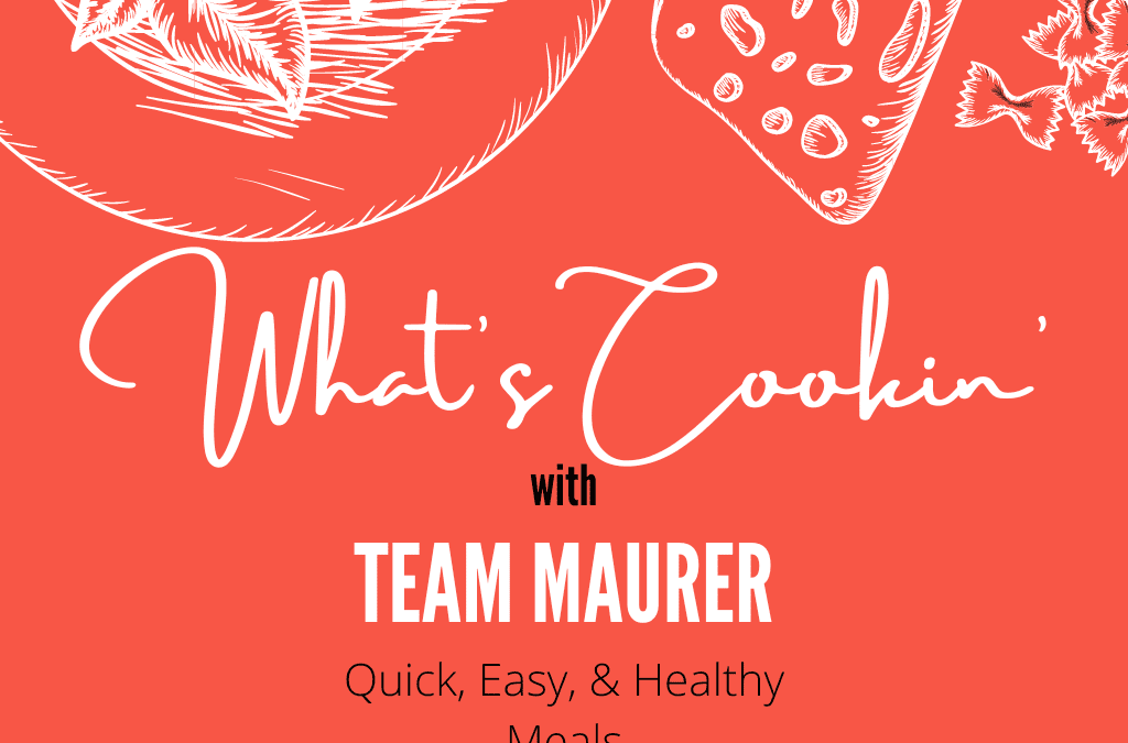 What’s Cookin’ with Team Maurer